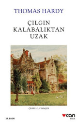 Çılgın Kalabalıktan Uzak - Can Yayınları