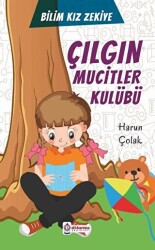 Çılgın Mucitler Kulübü - Bilim Kızı Zekiye - 1