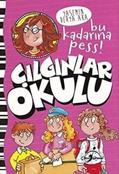 Çılgınlar Okulu - Bu Kadarına Pess! - 1