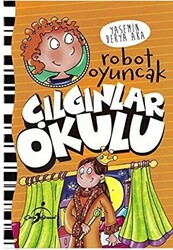 Çılgınlar Okulu - Robot Oyuncak - 1