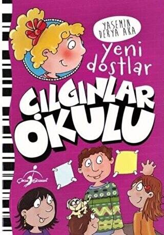 Çılgınlar Okulu - Yeni Dostlar - 1