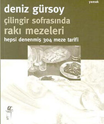 Çilingir Sofrasında Rakı Mezeleri - Hepsi Denenmiş 304 Meze Tarifi - 1