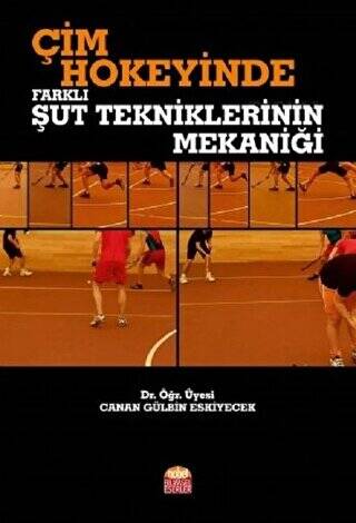 Çim Hokeyinde Farklı Şut Tekniklerinin Mekaniği - 1