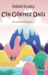 Cin Görmez Dağı - Düş Kurguları Yayıncılık