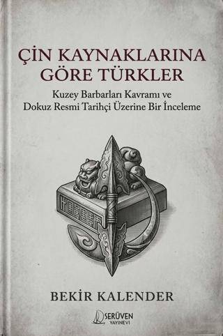 Çin Kaynaklarına Göre Türkler - 1