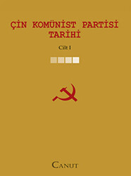 Çin Komünist Partisi Tarihi Cilt: 1 - 1