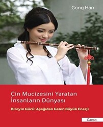 Çin Mucizesini Yaratan İnsanların Dünyası - 1