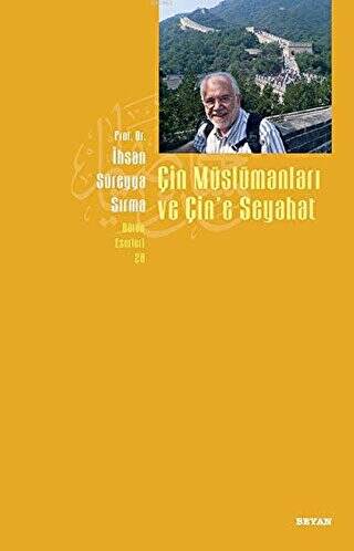 Çin Müslümanları ve Çin’e Seyahat - 1