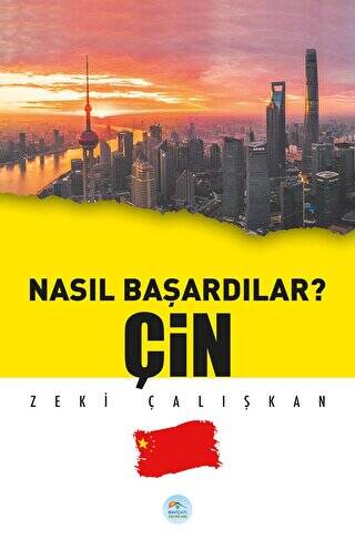 Çin - Nasıl Başardılar? - 1