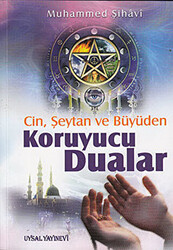 Cin, Şeytan ve Büyüden Koruyucu Dualar - 1