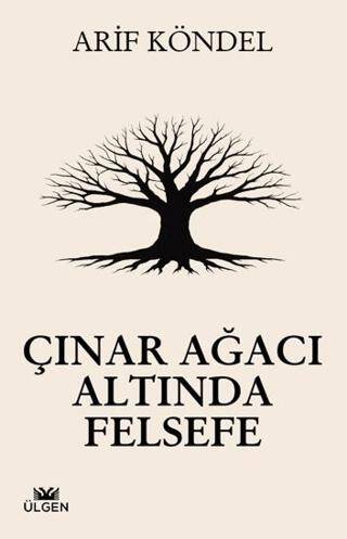 Çınar Ağacı Altında Felsefe - 1