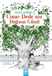 Çınar Dede’nin Doğum Günü 4. ve 5. Sınıf - Altın Kitaplar