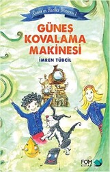 Çınar’ın Harika Dünyası 1 : Güneş Kovalama Makinesi - 1