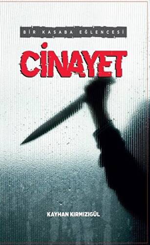 Cinayet - Bir Kasaba Eğlencesi - 1