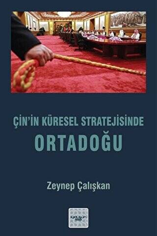 Çin’in Küresel Stratejisinde Ortadoğu - 1