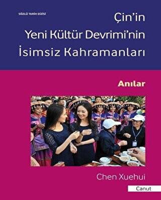 Çin’in Yeni Kültür Devrimi’nin İsimsiz Kahramanları - 1