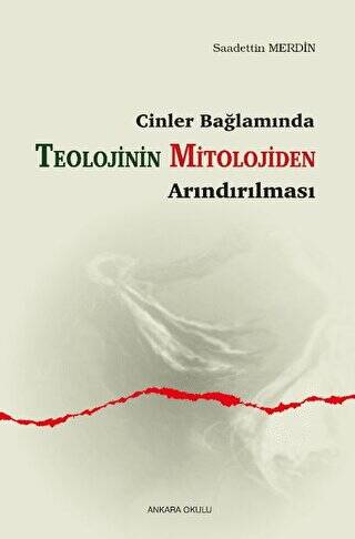 Cinler Bağlamında - Teolojinin Mitolojiden Arındırılması - 1