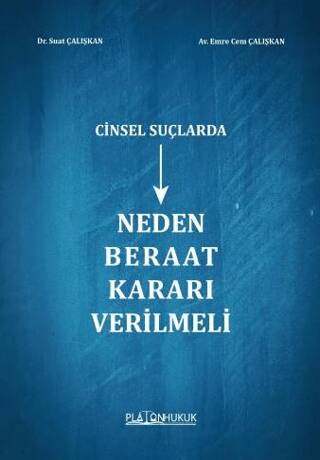 Cinsel Suçlarda Neden Beraat Kararı Verilmeli - 1