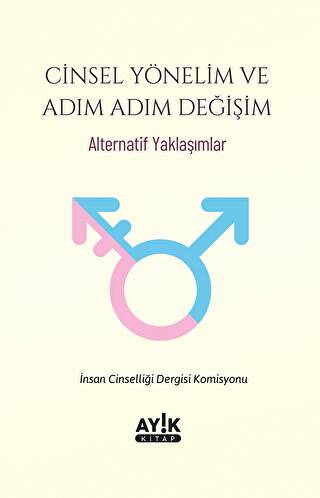 Cinsel Yönelim ve Adım Adım Değişim - 1