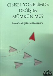 Cinsel Yönelimde Değişim Mümkün mü? - 1