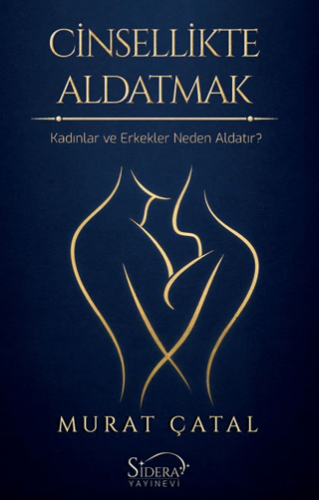 Cinsellikte Aldatmak - Kadınlar ve Erkekler Neden Aldatır? - 1