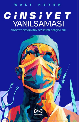 Cinsiyet Yanılsaması - 1