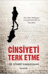 Cinsiyeti Terk Etme - Hayykitap