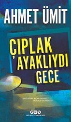 Çıplak Ayaklıydı Gece - 1