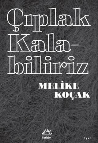 Çıplak Kalabiliriz - 1