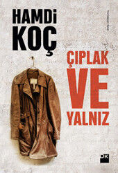 Çıplak ve Yalnız - 1