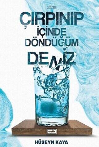 Çırpınıp İçinde Döndüğüm Deniz - 1