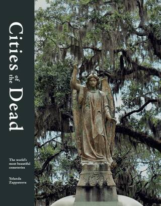 Cities Of The Dead: The World`s Most Beautiful Cemeteries - 1