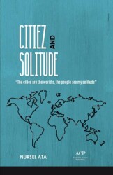 Citiez and Solitude - Anatolian Culture Publishing