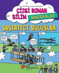 Çizgi Roman Bilim Maceralar - Şaşırtıcı Buluşlar - Koç Üniversitesi Yayınları