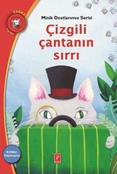 Çizgili Çantanın Sırrı - Minik Dostlarımız Serisi 5 - 1