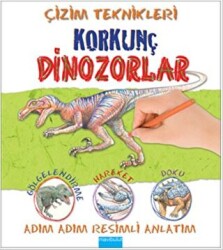 Çizim Teknikleri: Korkunç Dinozorlar - 1