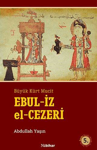 Cizreli İsmail Ebul-İz - 1