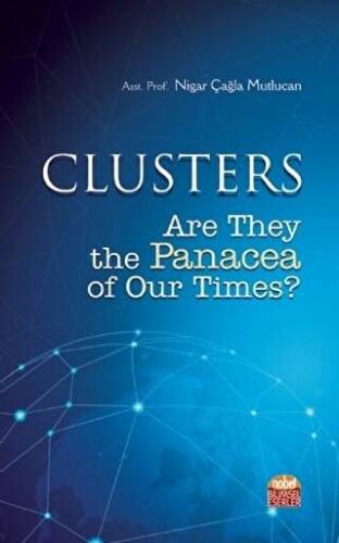 Clusters: Are They the Panacea of Our Times - 1