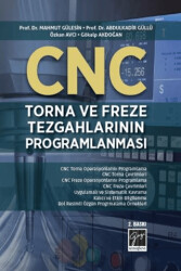 CNC Torna ve Freze Tezgahlarının Programlanması - Gazi Kitabevi