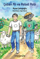 Çoban Ali ve Robot Robi - Yeni İnsan Yayınevi