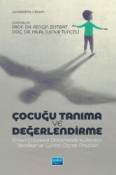 Çocuğu Tanıma Ve Değerlendirme Erken Çocukluk Döneminde Kullanılan Teknikler Ve Güncel Ölçme Araçları - 1