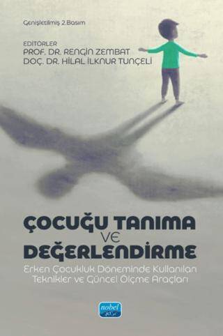 Çocuğu Tanıma Ve Değerlendirme Erken Çocukluk Döneminde Kullanılan Teknikler Ve Güncel Ölçme Araçları - 1