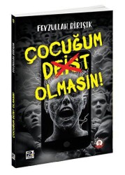 Çocuğum Deist Olmasın! - 1