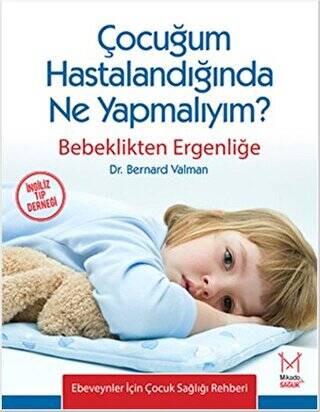 Çocuğum Hastalandığında Ne Yapmalıyım? - 1