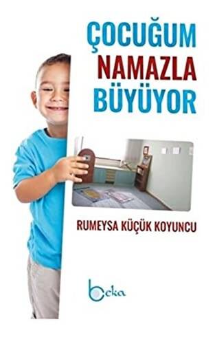 Çocuğum Namazla Büyüyor - 1