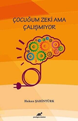 Çocuğum Zeki Ama Çalışmıyor - 1
