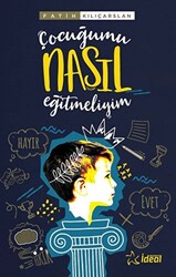 Çocuğumu Nasıl Eğitmeliyim? - 1