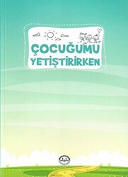 Çocuğumu Yetiştirirken - Diyanet İşleri Başkanlığı