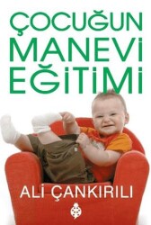Çocuğun Manevi Eğitimi - Uğurböceği Yayınları