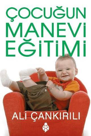 Çocuğun Manevi Eğitimi - 1